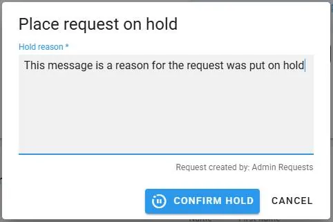 Place request on hold window with a required hold reason